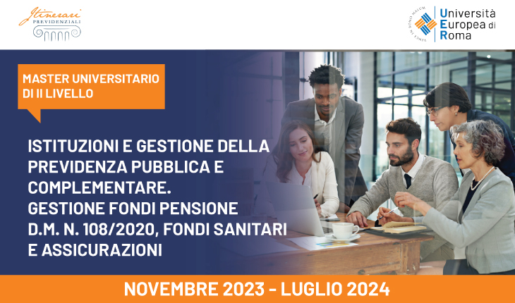 Master Gestione della Previdenza Pubblica e Complementare. Fondi pensione ex d.m. 108/20, fondi sanitari e assicurazioni