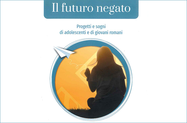 Il futuro negato. Progetti e sogni di adolescenti e di giovani romani