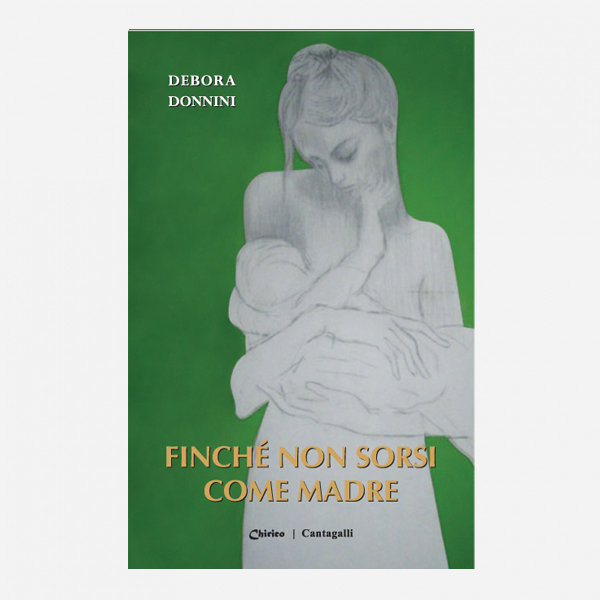 Invito alla lettura: Finché non sorsi come madre