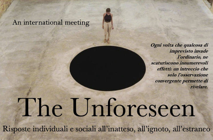 Convegno – “The Unforeseen: Risposte individuali e sociali all’inatteso, all’ignoto, all’estraneo”