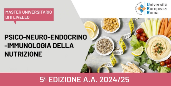 Master Universitario di II livello in Psico-Neuro-Endocrino-Immunologia della Nutrizione – 5ª edizione  a.a. 2024-2025