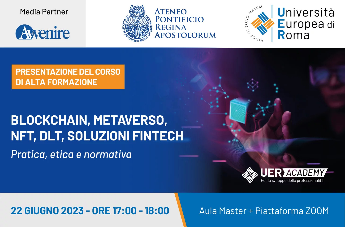 Presentazione del Corso di Alta Formazione Blockchain, Metaverso, NFT, DLT, soluzioni Fintech – Pratica, etica e normativa